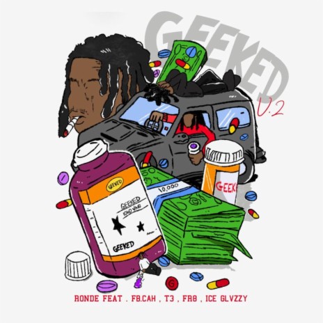 GEEKED ft. Fb.Cah, T3, FR8 & Ice Glvzzy | Boomplay Music