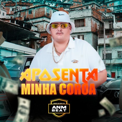 Aposenta Minha Coroa ft. anmbeat | Boomplay Music