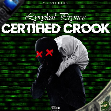 Certified Crook | Boomplay Music