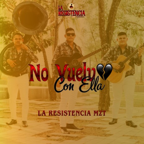 No Vuelvo Con Ella | Boomplay Music