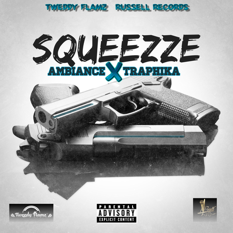 Squeezze ft. Traphika | Boomplay Music