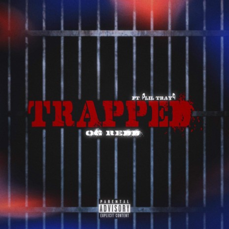 Trapped ft. Lil Tray