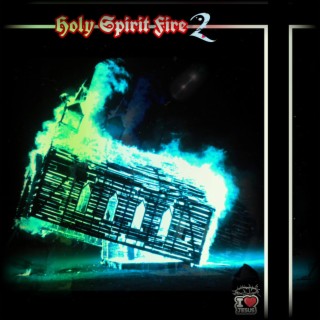 HOLY SPIRIT FIRE 2