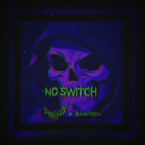 NO SWITCH ft. KhodeUltra