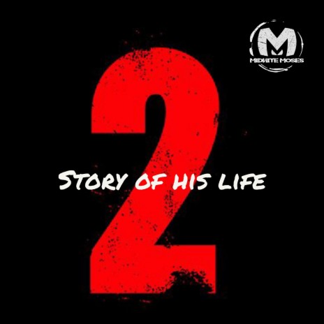 Story of his life | Boomplay Music