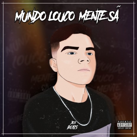 Mundo Louco Mente Sã (Oficial) | Boomplay Music