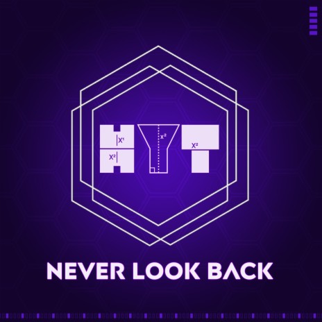 Never Look Back | Boomplay Music