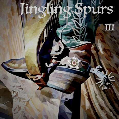 Jingling Spurs (III)