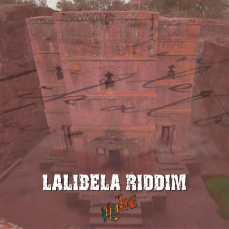 Lalibela Riddim | Boomplay Music