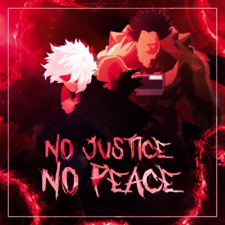 No Justice No Peace (Shigaraki Gigantomachia My Hero Academia) ft. Tyler Clark & Tre Watson | Boomplay Music