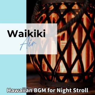 Hawaiian Bgm for Night Stroll