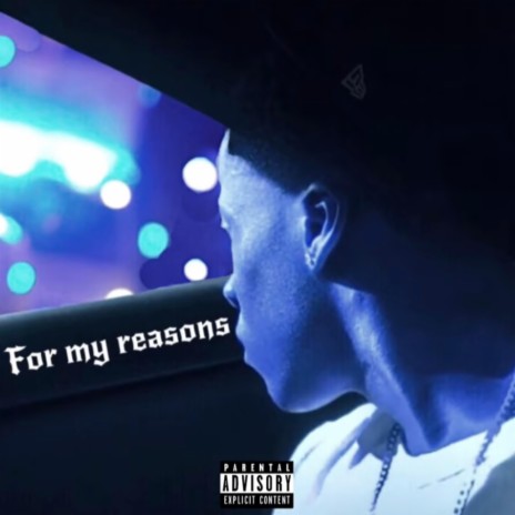 For My Reasons | Boomplay Music
