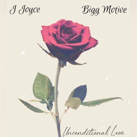 Unconditional Love ft. BiggMotive | Boomplay Music
