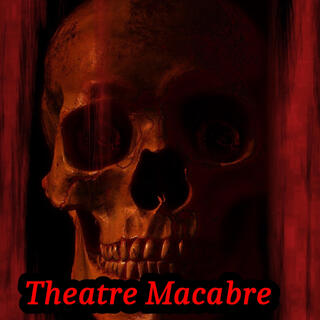 Theatre Macabre