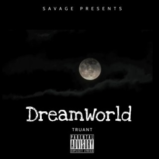 Dreamworld lyrics | Boomplay Music