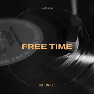 Free Time (The Singles)