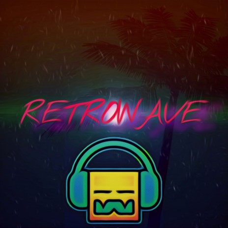 RETROWAVE | Boomplay Music