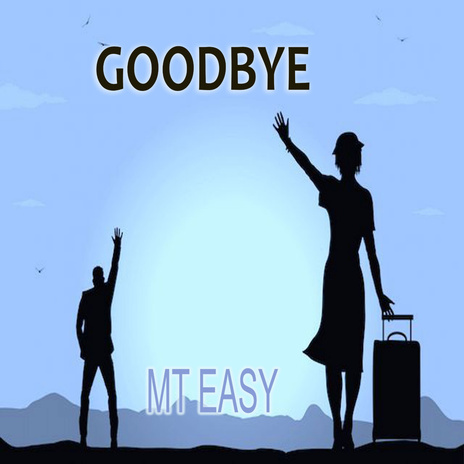 Goodbye | Boomplay Music