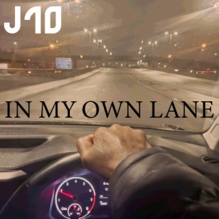 In My Own Lane lyrics | Boomplay Music