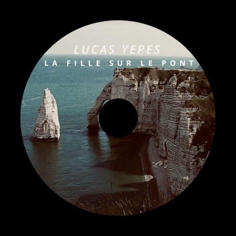 La Fille Sur Le Pont | Boomplay Music