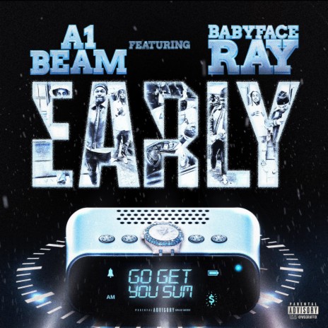 Early ft. Babyface Ray | Boomplay Music