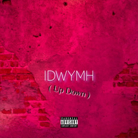 IDWYMH | Boomplay Music