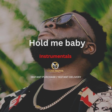 Hod me baby | Boomplay Music