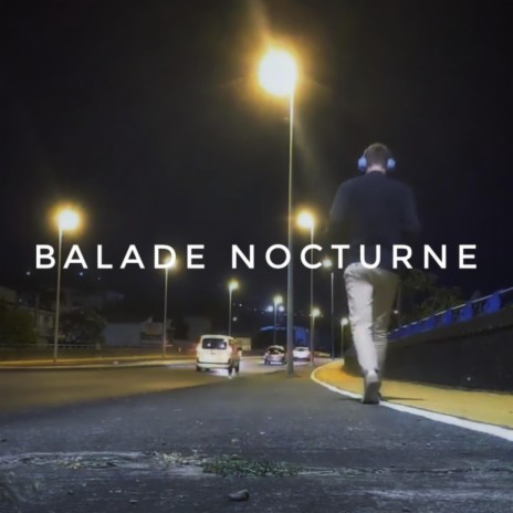 Balade nocturne | Boomplay Music