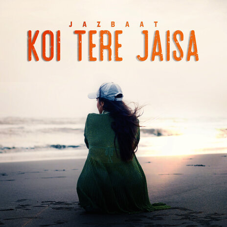 Koi Tere Jaisa | Boomplay Music