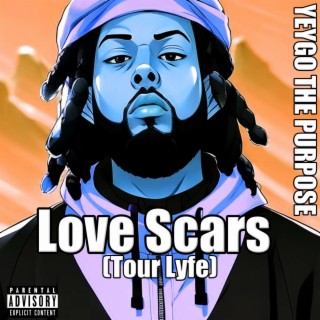 Love Scars (Tour Lyfe)