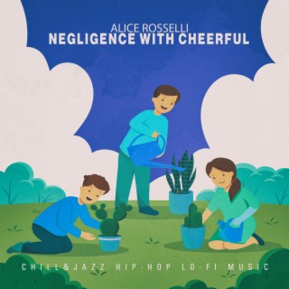 Negligence with Cheerful