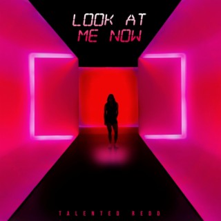 Look At Me Now lyrics | Boomplay Music