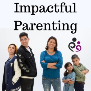 174: Overcoming Hardship To Be A Better Parent