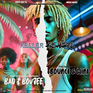 Bad & Boujee/Bounce & Wine