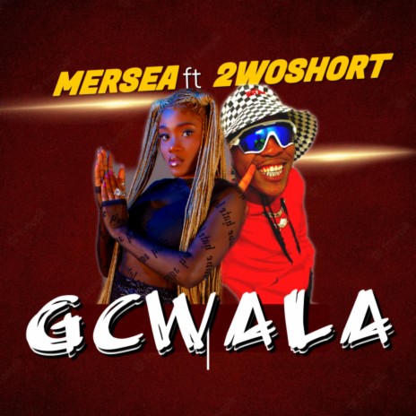 GCWALA ft. 2woshort | Boomplay Music