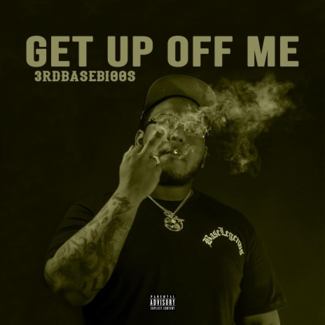 Get Up Off Me | Boomplay Music