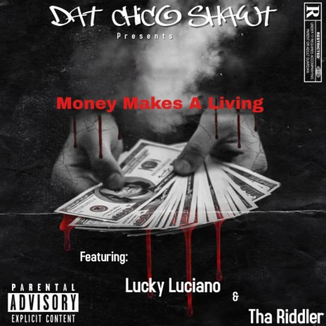 Money Make A Living ft. Lucky Luciano & Tha Riddler | Boomplay Music