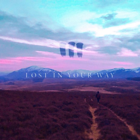 Lost In Your Way | Boomplay Music