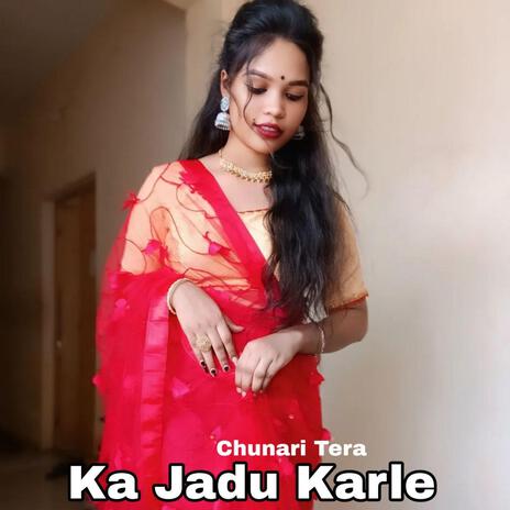 Ka Jadu Karle