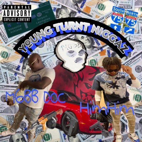 YOUNG TURNT NIGGAZ ft. HimHim | Boomplay Music
