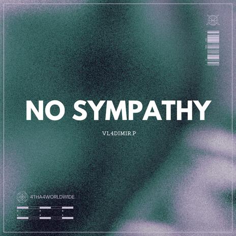 No Sympathy | Boomplay Music