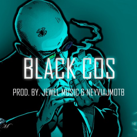 BLACK COS | Boomplay Music