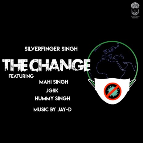 The Change ft. Hummy Singh, Mahi Singh & JGSK | Boomplay Music