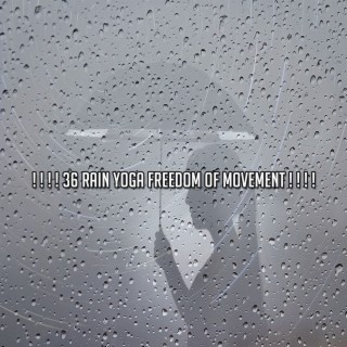 ! ! ! ! 36 Rain Yoga Freedom Of Movement ! ! ! !