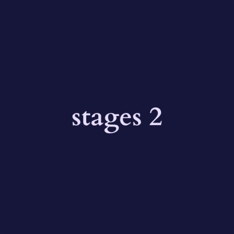 stages 2