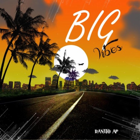 Big Vibes | Boomplay Music