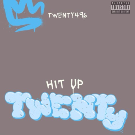 Hit Up Twenty | Boomplay Music