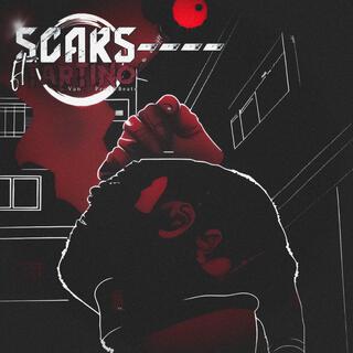 SCARS - - - -