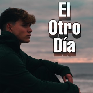 El Otro Día