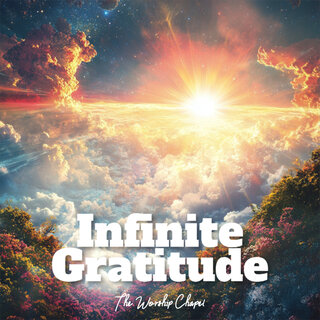 Infinite Gratitude